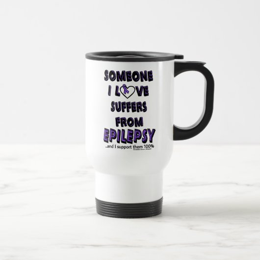 Mug De Voyage Quelqu'Un Que J'Aime...Épilepsie (Droite)