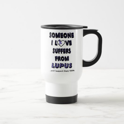 Mug De Voyage Quelqu'Un Que J'Aime...Lupus (Droite)