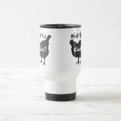 Mug De Voyage Quoi le Cluck ? (Centre)