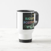 Mug De Voyage "Radiate Positivity" Boug de café de voyage. (Devant droit)