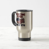Mug De Voyage Rejecting Kings Since 1776 Classic Retro Style (Devant gauche)