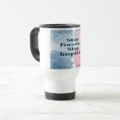 Mug De Voyage Restez focalisé Restez inspiré (Devant gauche)