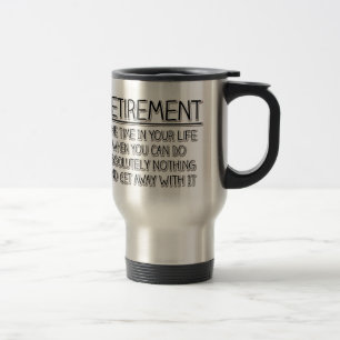 Mug De Voyage Retraite : Il est temps de ne rien faire