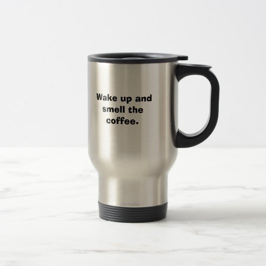 Mug De Voyage Réveillez et sentez le café (Droit)