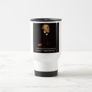 Mug De Voyage Robert Browning Citation célèbre de la maternité