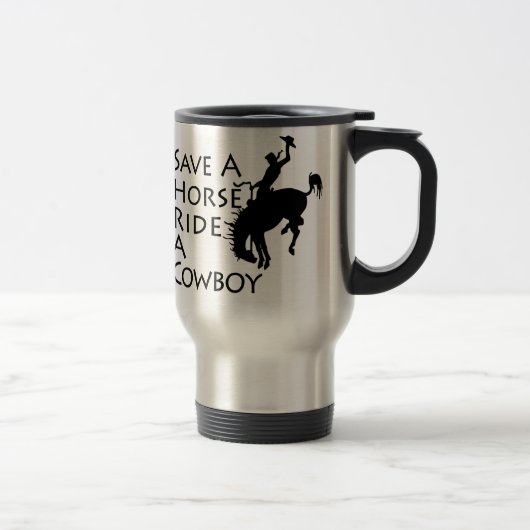 Mug De Voyage Sauvez un tour de cheval un cowboy (Droit)