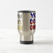 Mug De Voyage Si vous ne le tenez pas (Centre)