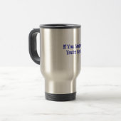 Mug De Voyage Si vous n'êtes pas des ęrs (Devant gauche)