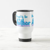 Mug De Voyage  So Proud To Be An Author Cool Writer Slogan (Devant gauche)