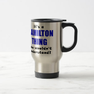 Mug De Voyage Son une chose de Hamilton que vous ne comprendriez