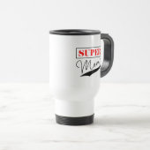 Mug De Voyage Super Maman (Devant droit)