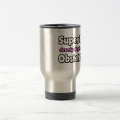 Mug De Voyage Super Maman ... Obstétricien (Centre)