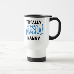 Mug De Voyage T-shirts et cadeaux de la Nounou totalement géniau