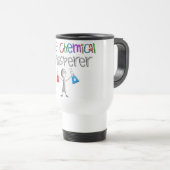 Mug De Voyage T-shirts et cadeaux d'humour de chimistes (Devant droit)
