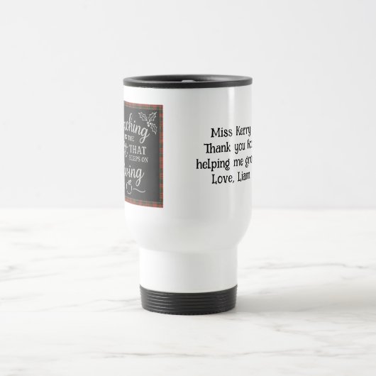 Mug De Voyage Teaching Is the Gift That Keeps on Giving Custom (Centre)