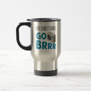 Mug De Voyage Technicien HVAC Tech Climatiseur Aller Brr