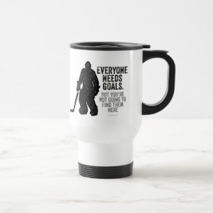 Mug De Voyage Tous ont besoin de buts (Hockey)