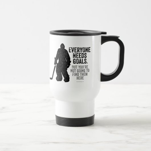 Mug De Voyage Tous ont besoin de buts (Hockey) (Droite)