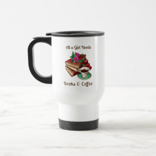 Mug De Voyage Tout ce dont une fille a besoin   Livres et Café