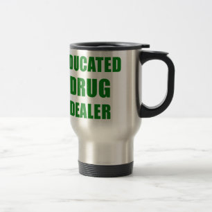 Mug De Voyage Trafiquant de drogue instruit
