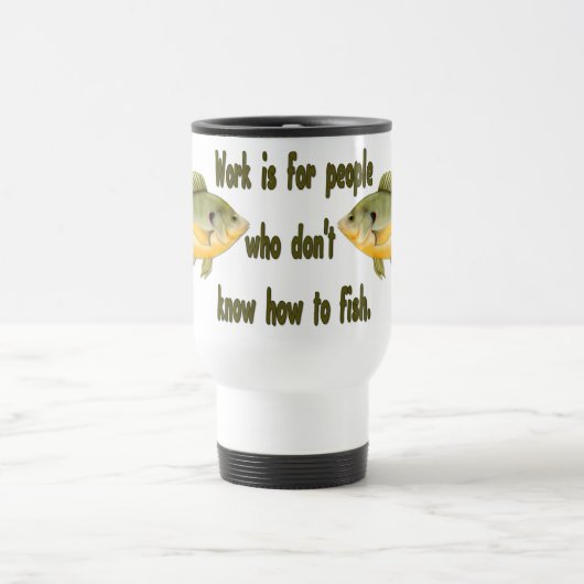 Mug De Voyage Travail ou poisson (Centre)