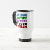 Mug De Voyage Travaillez Sur Vos Problèmes (Devant gauche)