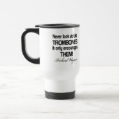 Mug De Voyage Trombone drôle de citation de Wagner (Gauche)