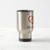 Mug De Voyage tu es mon préféré (Centre)