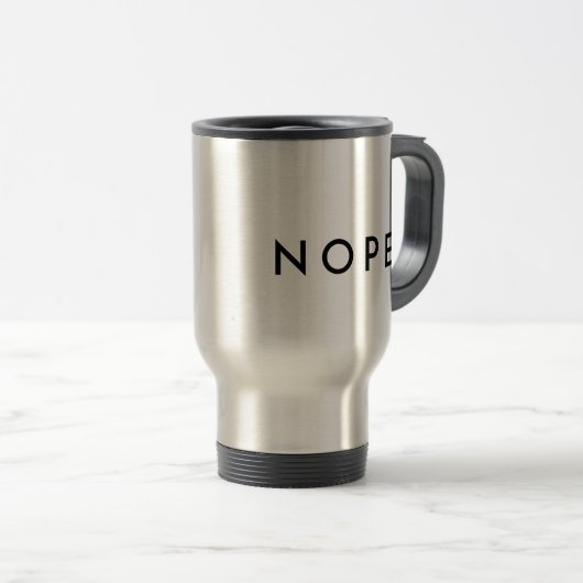 Mug De Voyage Typographie moderne du NOPE (Devant droit)