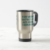 Mug De Voyage Un Jour Sans Café Sarcastique Dit (Devant droit)