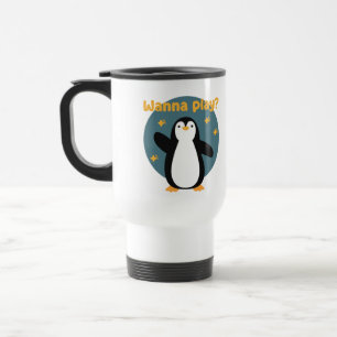 Mug De Voyage Veux jouer au manchot oiseau mignon drôle Kawaii 