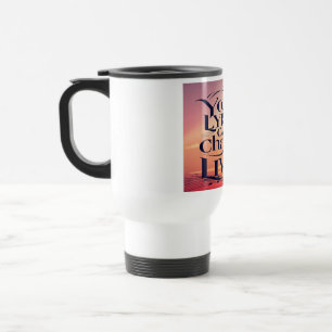 Mug De Voyage Vos Paroles Peuvent Changer La Vie