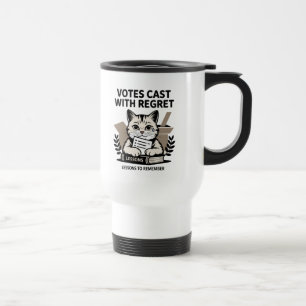 Mug De Voyage Votes Cast With Regret Cat Political Reflection