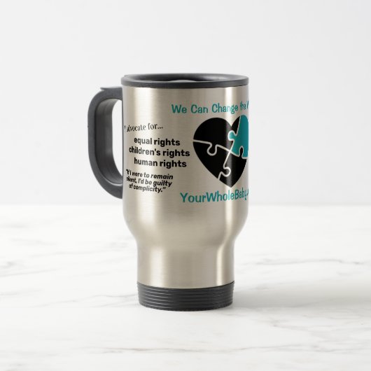 Mug De Voyage Votre bébé entier "Je plaide pour" (Devant gauche)
