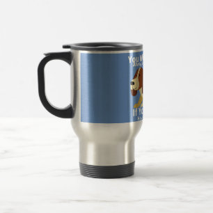 Mug De Voyage Vous aurez toujours de la chance si vous avez un c