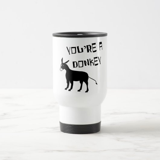 Mug De Voyage Vous êtes un âne (Centre)