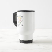 Mug De Voyage Vous êtes un Slogan floral unique (Devant gauche)