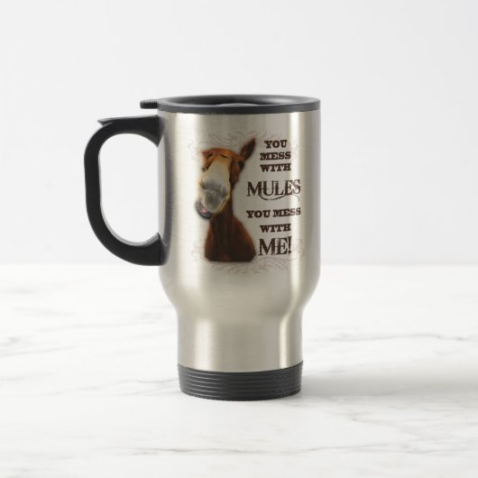 MUG DE VOYAGE VOUS SALISSEZ AVEC DES MULES QUE VOUS SALISSEZ (Gauche)