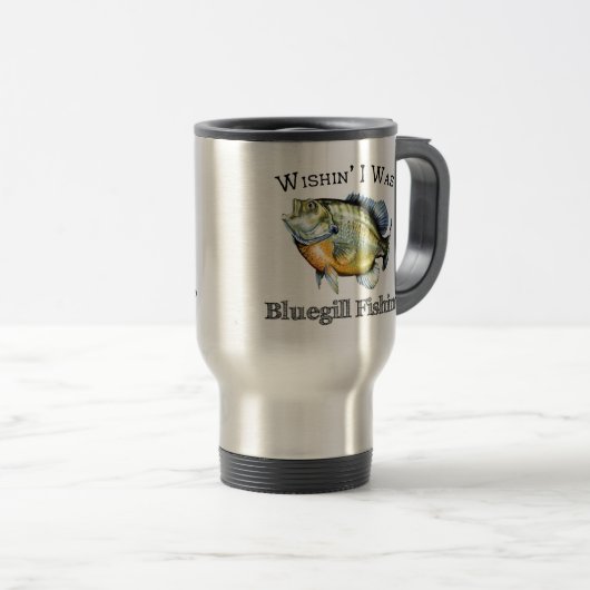 Mug De Voyage Wishin I Was Bluegill Fishin (Devant droit)