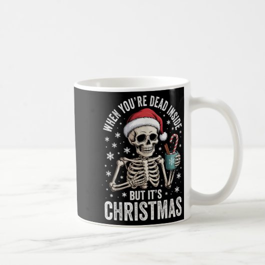 Mug Dead Inside But It's Christmas Skeleton Coffee San (Droite)