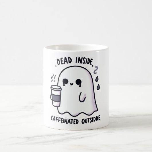 Mug Dead Inside Caffeinated Outside Funny Cute Ghost (Centre)