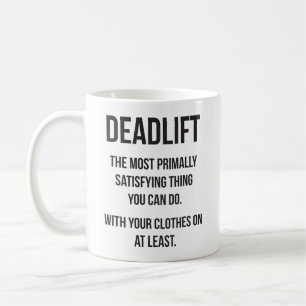 Mug Deadlift - Funny Gym - Novelty Workout