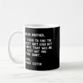 Mug Dear Brother Quote Funny Sibling Humor Joke From S (Gauche)