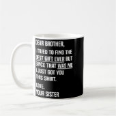 Mug Dear Brother Quote Funny Sibling Humor Joke From S (Gauche)