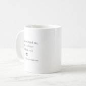 Mug Dear Person Behind Me The World Is A Better Place (Devant gauche)