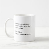 Mug Dear Person Behind Me The World Is Better With You (Gauche)