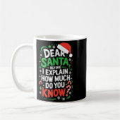 Mug Dear Santa Before I Explain How Much Do You Know S (Gauche)