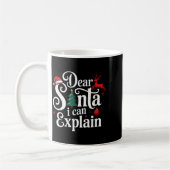 Mug Dear Santa Can Explain Funny Christmas Kids Adults (Gauche)