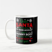 Mug Dear Santa Fat Bank Account Skinny Body Funny Chri (Gauche)