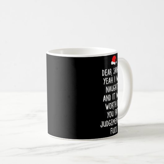 Mug Dear Santa Funny Inappropriate Christmas (Devant droit)